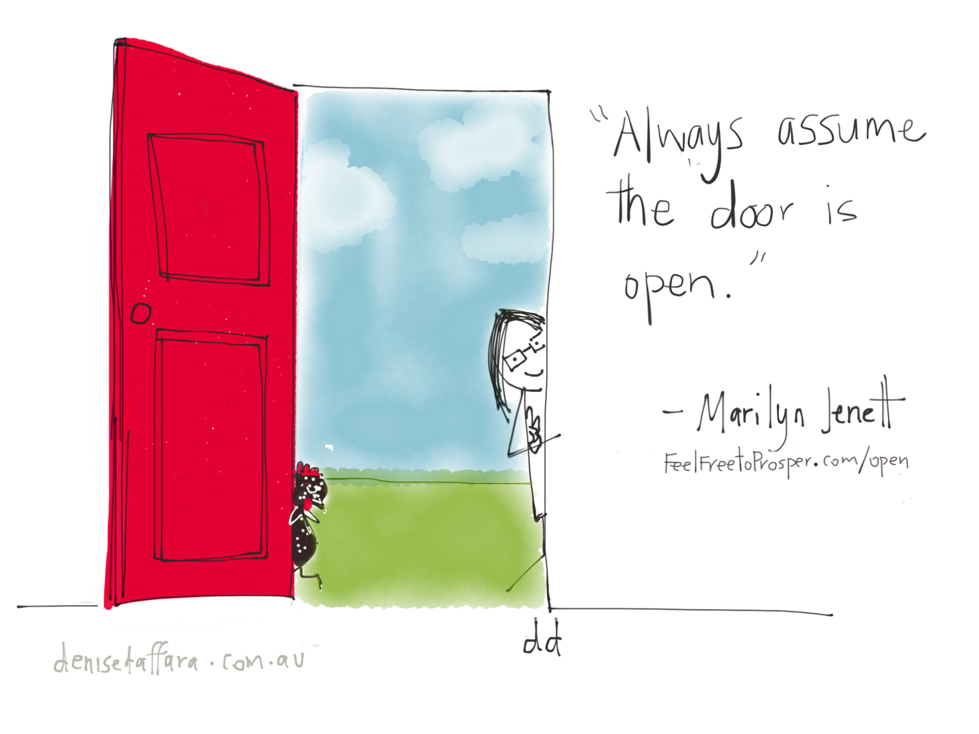 Always Assume the Door is Open